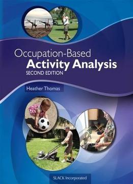 Occupation-based Activity Analysis (2nd Edition)