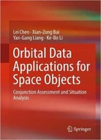 Orbital Data Applications For Space Objects: Conjunction Assessment And Situation Analysis