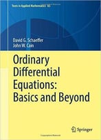 Ordinary Differential Equations: Basics And Beyond