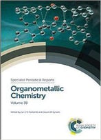 Organometallic Chemistry: Volume 39