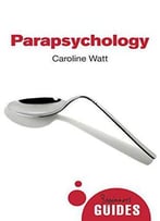 Parapsychology (Beginner's Guides)
