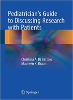 Pediatrician's Guide To Discussing Research With Patients