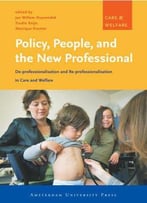 Policy, People And The New Professional