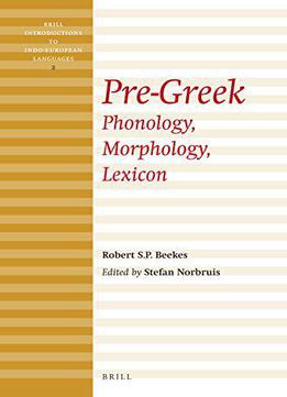 Pre-greek: Phonology, Morphology, Lexicon