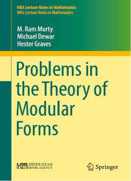Problems In The Theory Of Modular Forms (hba Lecture Notes In Mathematics)