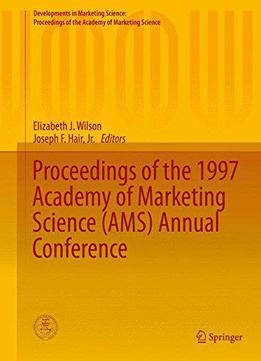 Proceedings Of The 1997 Academy Of Marketing Science Annual Conference