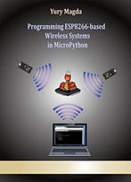 Programming Esp8266-Based Wireless Systems In Micropython