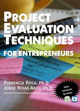 Project Evaluation Techniques For Entrepreneurs