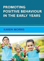 Promoting Positive Behaviour In The Early Years