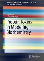 Protein Toxins In Modeling Biochemistry