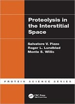 Proteolysis In The Interstitial Space