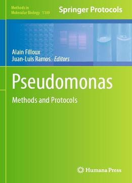 Pseudomonas Methods And Protocols (methods In Molecular Biology, Book 1149)