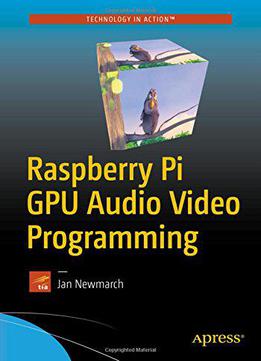 Raspberry Pi Gpu Audio Video Programming