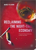Reclaiming The Night-Time Economy: Unwanted Sexual Attention In Pubs And Clubs
