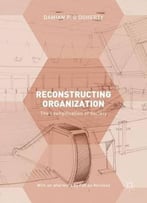 Reconstructing Organization: The Loungification Of Society
