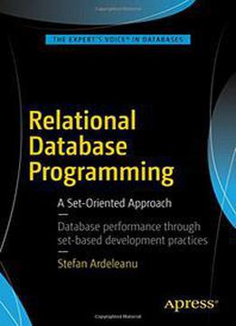 Relational Database Programming: A Set-oriented Approach