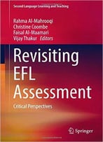 Revisiting Efl Assessment: Critical Perspectives
