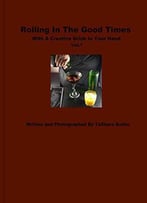 Rolling In The Good Times With A Creative Drink In Your Hand Vol.1