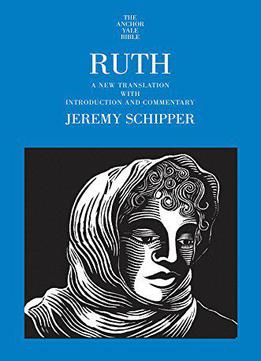 Ruth: A New Translation With Introduction And Commentary