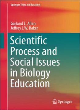 Scientific Process And Social Issues In Biology Education