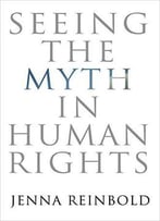 Seeing The Myth In Human Rights