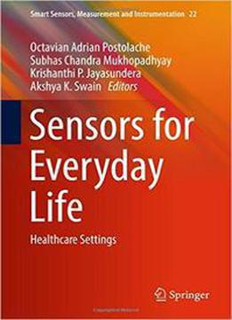 Sensors For Everyday Life: Healthcare Setting