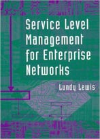 Service Level Management For Enterprise Networks