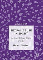 Sexual Abuse In Sport: A Qualitative Case Study
