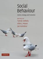 Social Behaviour: Genes, Ecology And Evolution