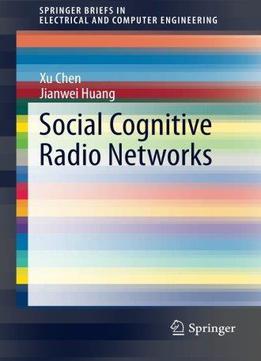 Social Cognitive Radio Networks