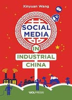 Social Media In Industrial China