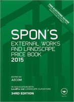Spon's External Works And Landscape Price Book 2015