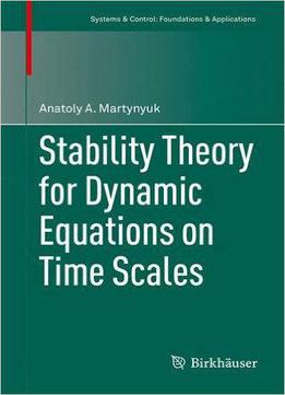 Stability Theory For Dynamic Equations On Time Scales