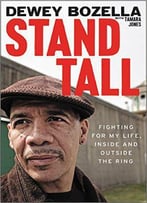 Stand Tall: Fighting For My Life, Inside And Outside The Ring