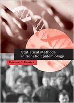 Statistical Methods In Genetic Epidemiology By Duncan C. Thomas