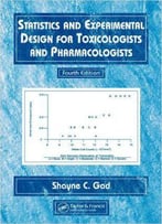 Statistics And Experimental Design For Toxicologists And Pharmacologists, Fourth Edition