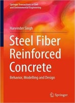 Steel Fiber Reinforced Concrete: Behavior, Modelling And Design