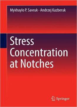 Stress Concentration At Notches