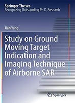 Study On Ground Moving Target Indication And Imaging Technique Of Airborne Sar