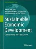 Sustainable Economic Development: Green Economy And Green Growth