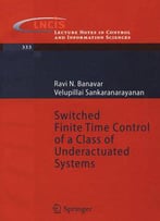 Switched Finite Time Control Of A Class Of Underactuated Systems