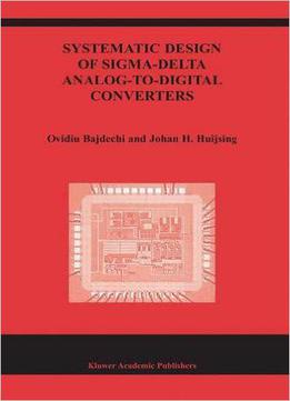 Systematic Design Of Sigma-delta Analog-to-digital Converters