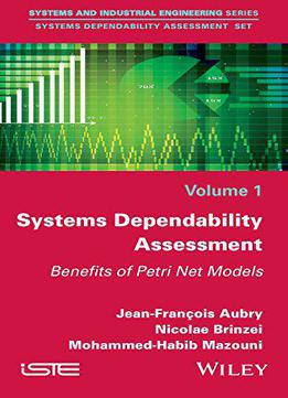 Systems Dependability Assessment: Benefits Of Petri Net Models