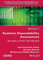 Systems Dependability Assessment: Benefits Of Petri Net Models