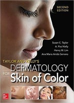 Taylor And Kelly's Dermatology For Skin Of Color, 2nd Edition