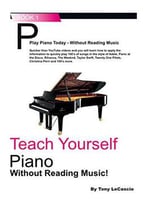 Teach Yourself Piano: Without Reading Music