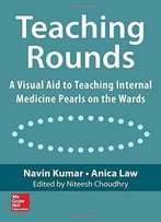 Teaching Rounds: A Visual Aid To Teaching Internal Medicine Pearls On The Wards