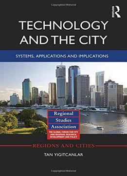 Technology And The City: Systems, Applications And Implications