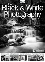 The Black & White Photography Book 6th Edition