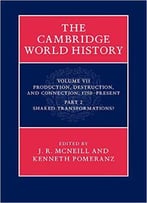 The Cambridge World History: Volume 7 (Part 2)